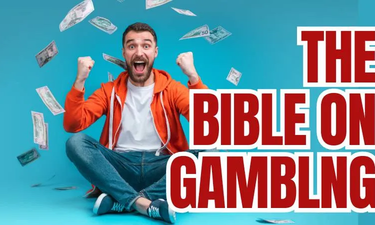 What Does the Bible Say About Gambling and Lottery