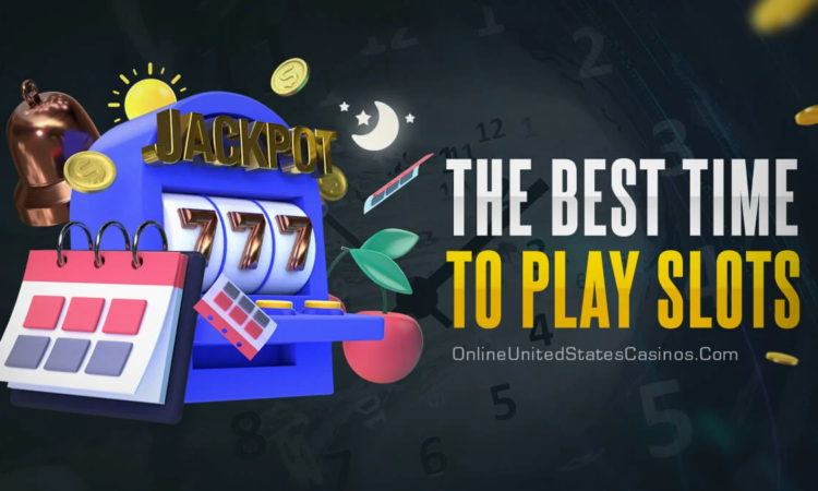 When is the Best Time to Play Slot Machines Online